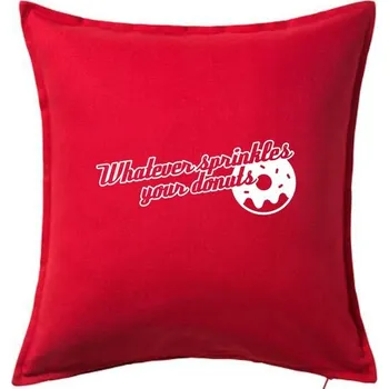 Polštář Whatever Sprinkles your Donuts - Polštář 50x50 - 50x50 - Pouze potah ( Červená )