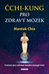 Čchi-kung pro zdravý mozek - Mantak…