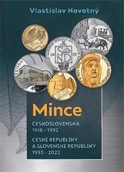 Mince Československa 1918-1992, České republiky a Slovenské republiky 1993-2022 - Vlastislav Novotný (2021, brožovaná)