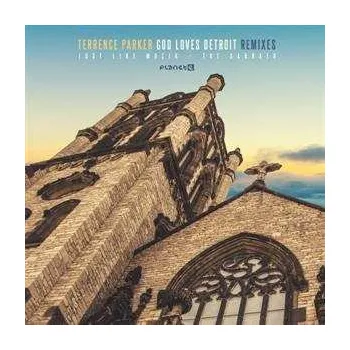 Zahraniční hudba LP Terrence Parker: God Loves Detroit Remixes 2019