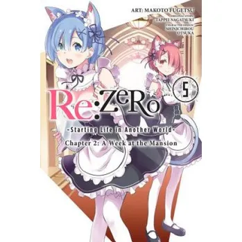 re:Zero Starting Life in Another World, Chapter 2: A Week in the Mansion Vol. 5 – Tappei Nagatsuki (EN)