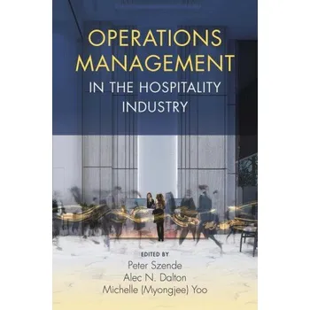 Operations Management: In The Hospitality Industry - Peter Szende a kol. [EN] (2021, pevná)