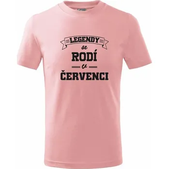 Chlapecké oblečení Legendy se rodí v červenci - Tričko dětské bavlněné - 134 cm/8 let ( Růžová )