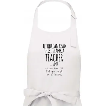 Kuchyňská zástěra If you can read this - teacher - Dámská zástěra na vaření - Univerzální velikost ( Bílá )