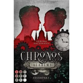 Chronos Academy 2: Feuerpakt - Bachmann, Verena