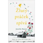 Žlutý ptáček zpívá - Jennifer Rosner…