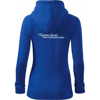 Dámská mikina Nejsem divná, jsem limitovaná edice - Dámská mikina trendy zipper s kapucí - L ( Královská modrá )