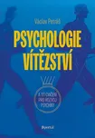 Psychologie vítězství - Václav Petráš…