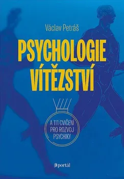 Osobní rozvoj Psychologie vítězství - Václav Petráš (2022, pevná)