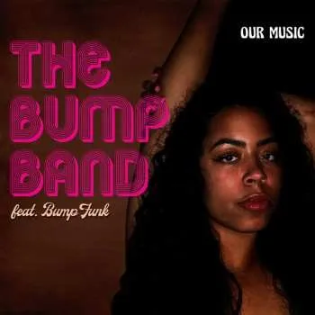 Zahraniční hudba CD The Bump Band: Our Music 2022