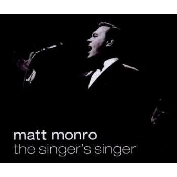 Hudba 4CD Matt Monro: The Singer's Singer 2011