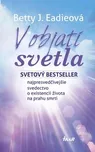 V objatí svetla - Betty J. Eadie [SK]…