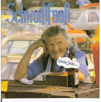 Zahraniční hudba CD Schwoißfuaß: Sieba Johr... 2000