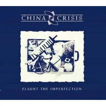 Zahraniční hudba 2CD China Crisis: Flaunt The Imperfection DLX 2017 Deluxe Edition