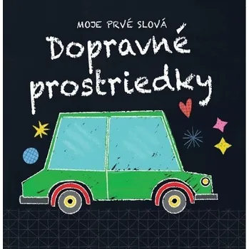 Leporelo Moje prvé slová Dopravné prostriedky