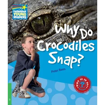 Cambridge Factbooks 3 Why Do Crocodiles Snap? - Rees, Peter