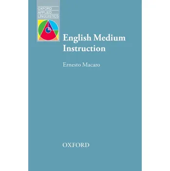 Cizojazyčná kniha Oxford Applied Linguistics English Medium Instruction - Ernesto Macaro