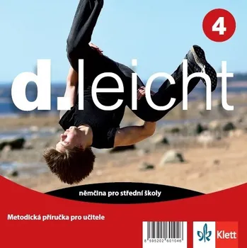 Německý jazyk d.leicht 4 (B1) - metodická příručka na DVD - Zuzana Beňová, Petr Hladík, Barbara Bresslau, Veronika Vrtělková, Marián Hatala