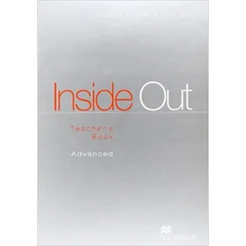 Anglický jazyk INSIDE OUT ADVANCED Teacher´s Book - Sue Kay, Vaughan Jones, Ceri Jones, Tania Bastow, Jonathan Hird, Philip Kerr