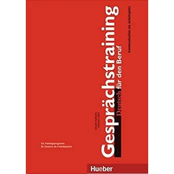 Německý jazyk Gesprächstraining Deutsch für den Beruf - Kerstin Namuth, Thomas Lüthi
