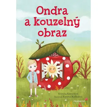 Ondra a kouzelný obraz - Kristýna Kraváčková, Kristýna Krupičková (E-Kniha)