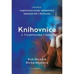 Knihovnice z Troublesome Creeku - Kim…