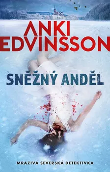 Sněžný anděl - Anki Edvinsson (2022, pevná)