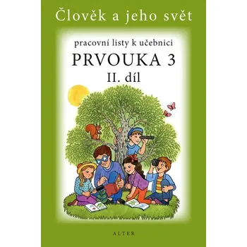 PRACOVNÍ LISTY k učebnici Prvouka 3 - 2. díl - Lenka Bradáčová, Hana Staudková