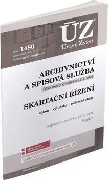 ÚZ 1480 Archivnictví a spisová služba, Skartační řízení podle stavu k 14. 2. 2022 - Sagit (2022, brožovaná)