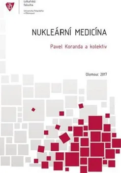 Nukleární medicína - Pavel Koranda a kol. (2014, brožovaná)