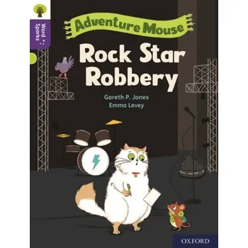 Anglický jazyk Oxford Reading Tree Word Sparks: Level 11: Rock Star Robbery - Gareth P. Jones