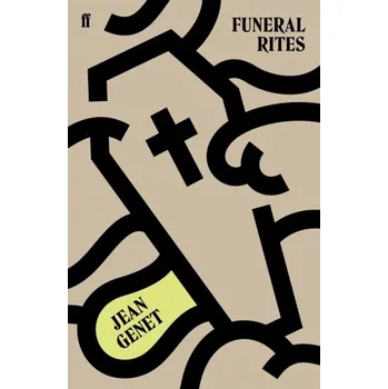 Beletrie pro dospělé Funeral Rites - Genet, Jean