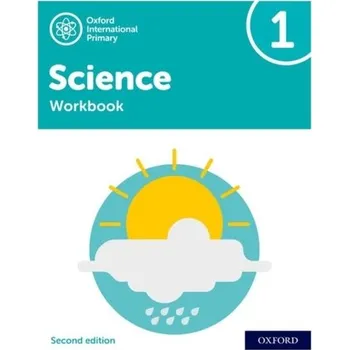 Cizí jazyk Oxford International Primary Science Second Edition: Workbook 1 - Waite, Sue; Roberts, Michelle; Lambert, Deborah