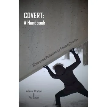 Covert: A Handbook - Kloetzel, Melanie