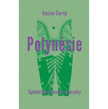 Polynésie: Společnosti, kultury, jazyky…