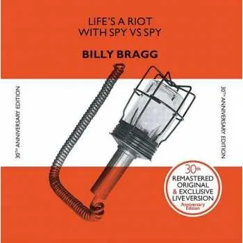 Zahraniční hudba CD Billy Bragg: Life's A Riot With Spy Vs Spy 2022 30th Anniversary Edition