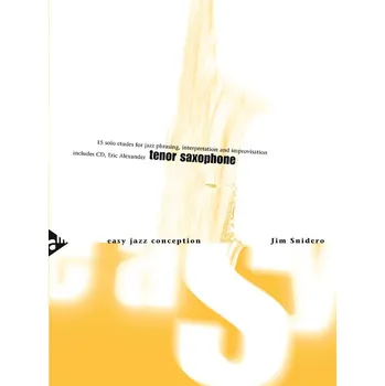 Easy Jazz Conception: Tenor Saxophone - 15 Solo Etudes for Jazz Phrasing, Interpretation, and Improvisation - tenor saxofon 595434