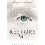 Restore Me - Tahereh Mafi [EN] (2018,…