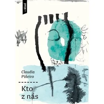 Kto z nás - Claudia Piñeiro