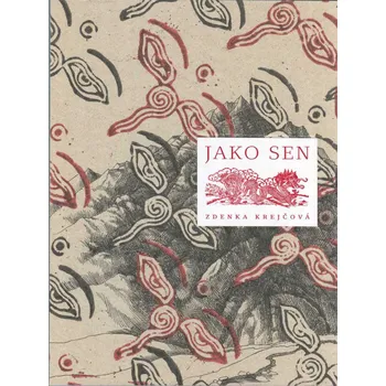 Umění Jako sen - Zdeňka Krejčová (2021, brožovaná)