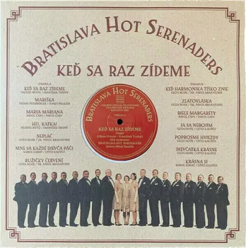 Zahraniční hudba Keď sa raz zídeme - Bratislava Hot Serenaders [LP]
