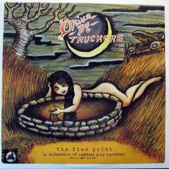 Hudba 2LP Drive-By Truckers: The Fine Print (A Collection Of Oddities And Rarities) 2003-2008 LTD | CLR 2020 Coloured Clear With Green Swirl 180g Vinyl Limited Edition