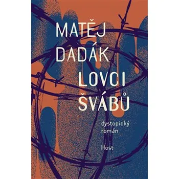 Lovci švábů - Matěj Dadák (2022, pevná)