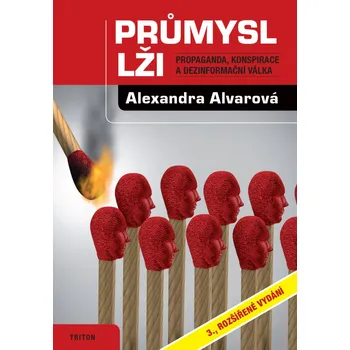 Průmysl lži: Propaganda, konspirace, a…