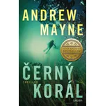 Černý korál - Andrew Mayne (2022, pevná)