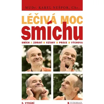 Léčivá moc smíchu - MUDr. Karel Nešpor CSc. (E-Kniha)