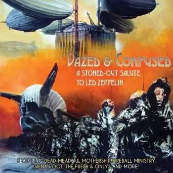 Zahraniční hudba CD Various: Dazed And Confused - A Stoned-Out Salute To Led Zeppelin 2022