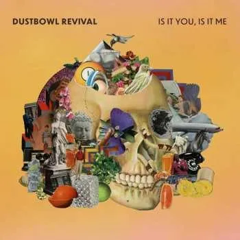 Zahraniční hudba CD The Dustbowl Revival: Is It You, Is It Me 2020