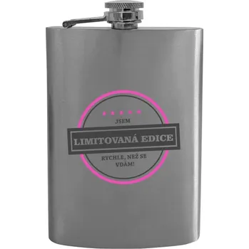 Placatka Placatka Jsem limitovaná edice, rychle než se vdám