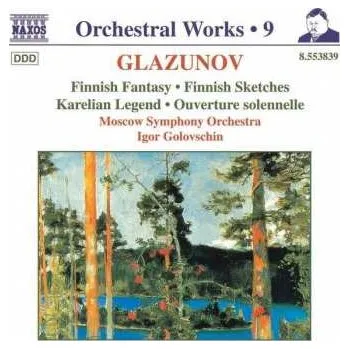 Zahraniční hudba CD Alexander Glazunov: Finnish Fantasy, Finnish Sketches, Karelian Legend, Overture solennelle 1999